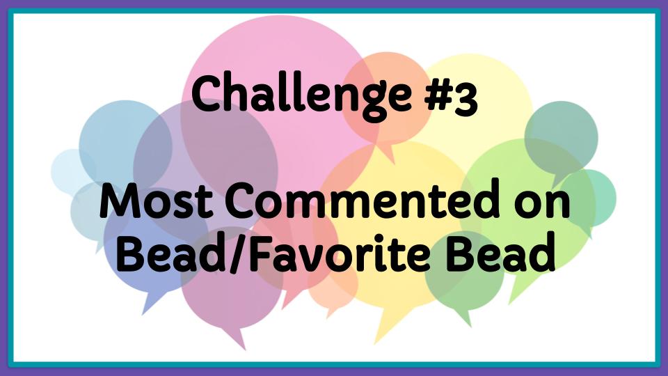 Challenge #3 Favorite Beads