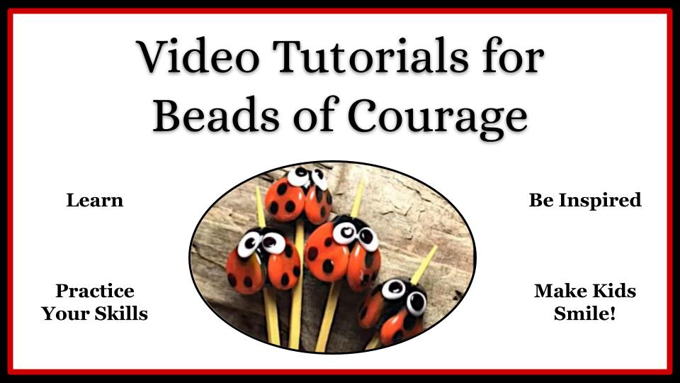 Tutorials for Beads of Courage