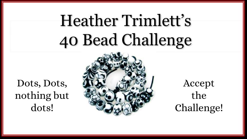 40 Bead Challenge