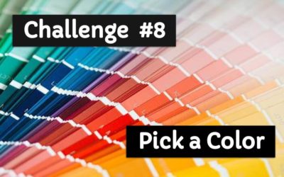 Challenge #8 – Pick a Color