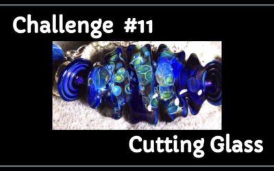 Ongoing Challenge #11 – Cutting Glass