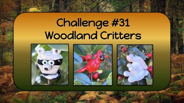 Challenge #31 – Woodland Critters