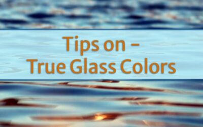 Tips – True Glass Colors