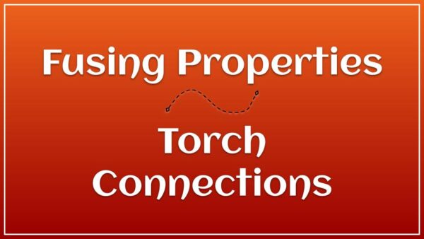 Tips – Fusing Info & Torch Connections