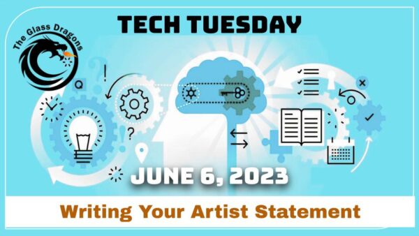 Tech Tuesday – Artist Statements