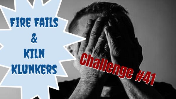 Challenge #41 – Fire Fails