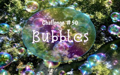 Challenge #50 – Bubbles