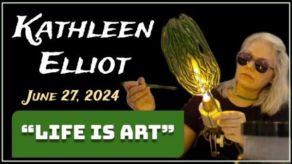 Kathleen Elliot – Life is Art