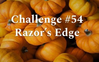 Challenge #54 – Razor’s Edge