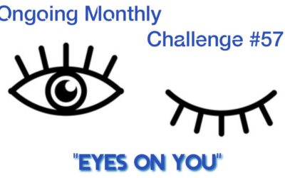 Challenge #57 – Eyes on You